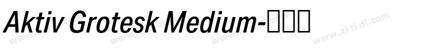 Aktiv Grotesk Medium字体转换